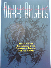 Wrestling With Dark Angels: Toward a Deeper Understanding of the Supernatural Forces in Spiritual Warfare used book depot