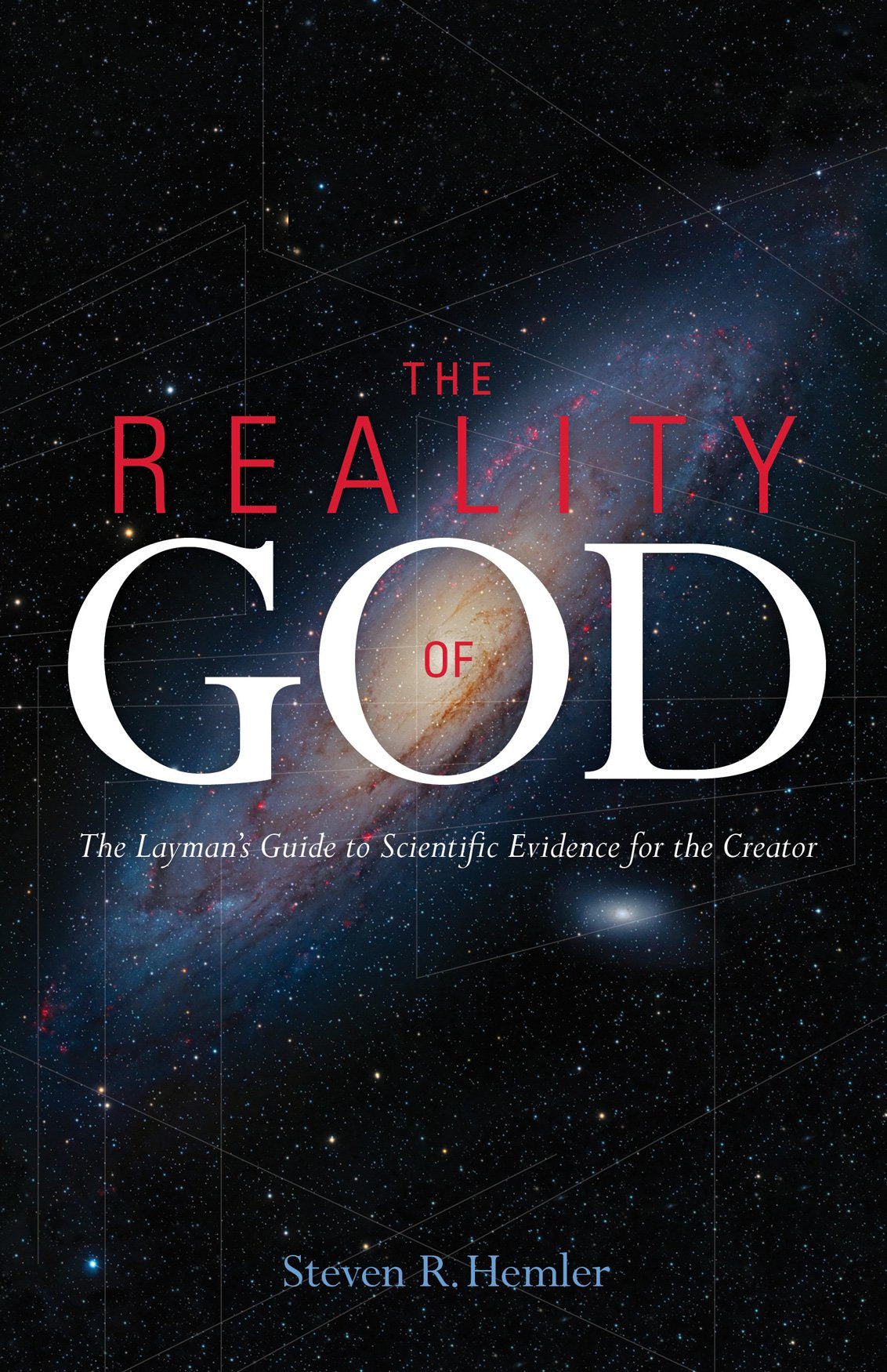 The Reality of God: The Layman's Guide to Scientific Evidence for the Creator used book depot