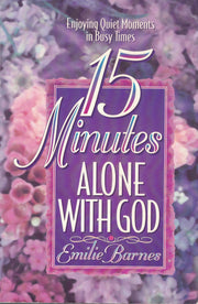 15 Minutes Alone With God