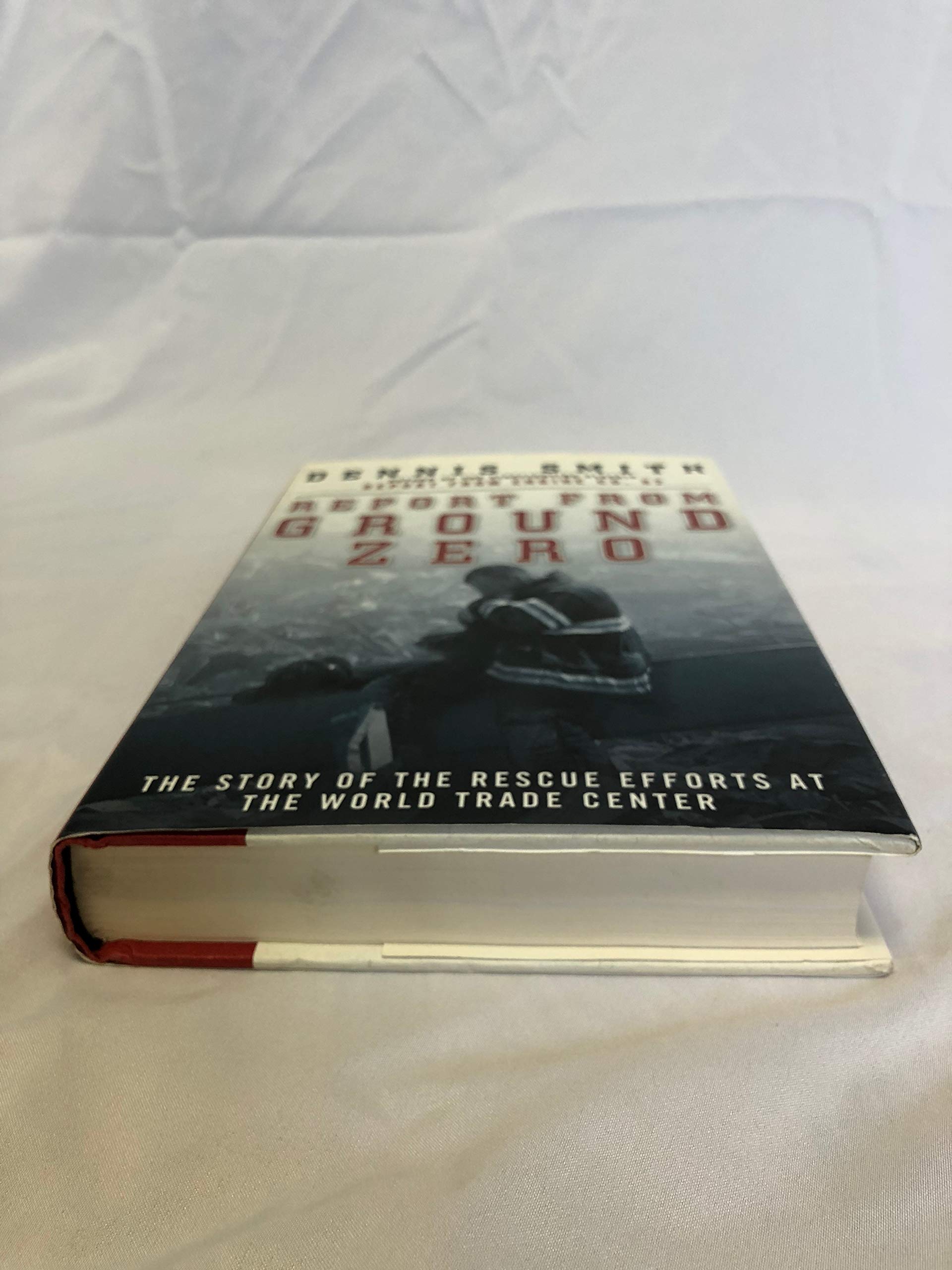 Report from Ground Zero: The Story of the Rescue Efforts at the World Trade Center used book depot