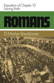 Romans 10: Saving Faith (Romans (Banner of Truth)) used book depot