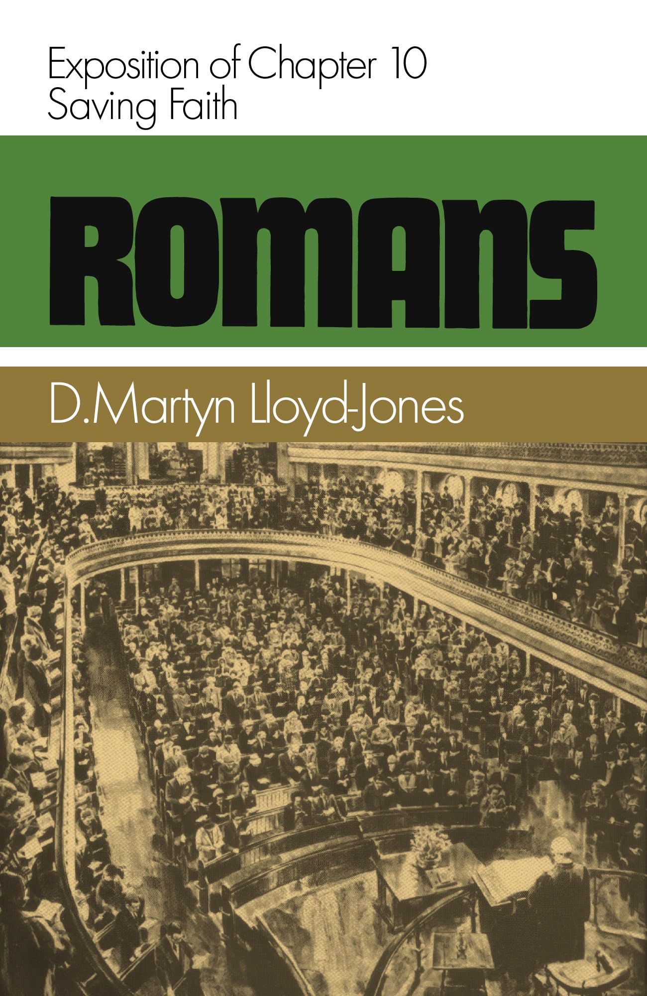 Romans 10: Saving Faith (Romans (Banner of Truth)) used book depot