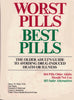 Worst pills, best pills: The older adult's guide to avoiding drug-induced death or illness : 104 pills older adults should not use, 183 safer alternatives