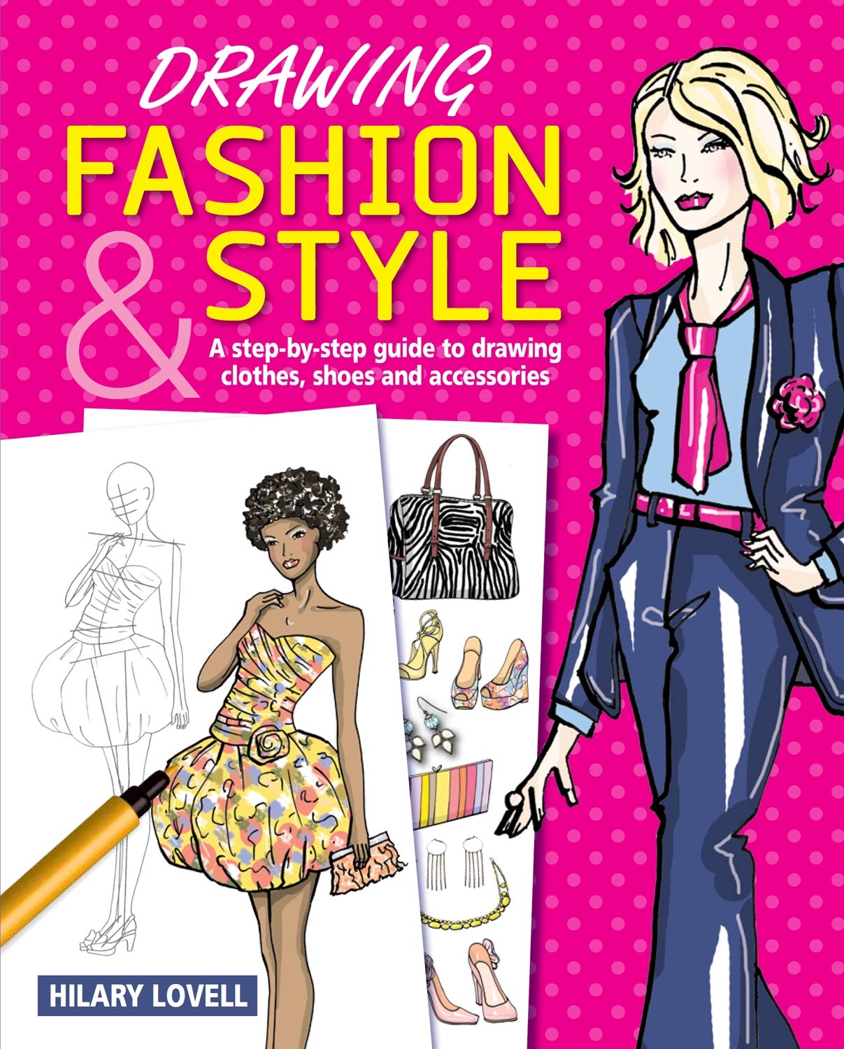 Drawing Fashion & Style: A Step-by-Step Guide to Drawing Clothes, Shoes and Accessories used book depot
