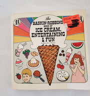The Baskin-Robbins Book of Ice Cream, Entertaining & Fun (A Fireside Book) used book depot