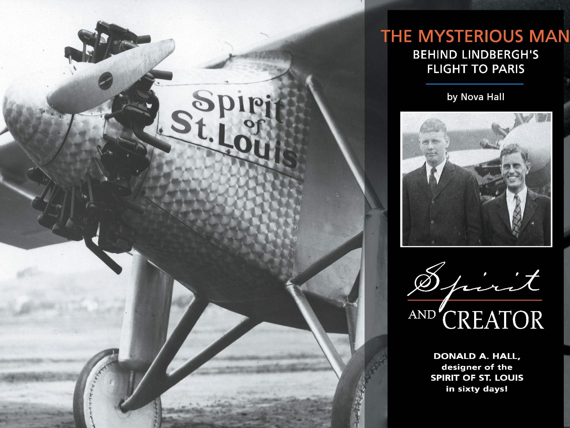 Spirit & Creator: The Mysterious Man Behind Lindbergh's Flight to Paris (soft cover)