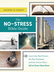 The No-Stress Bible Guide: Learn the Big Picture, the Key Passages, and the Divine Plan―All at Your Own Pace used book depot