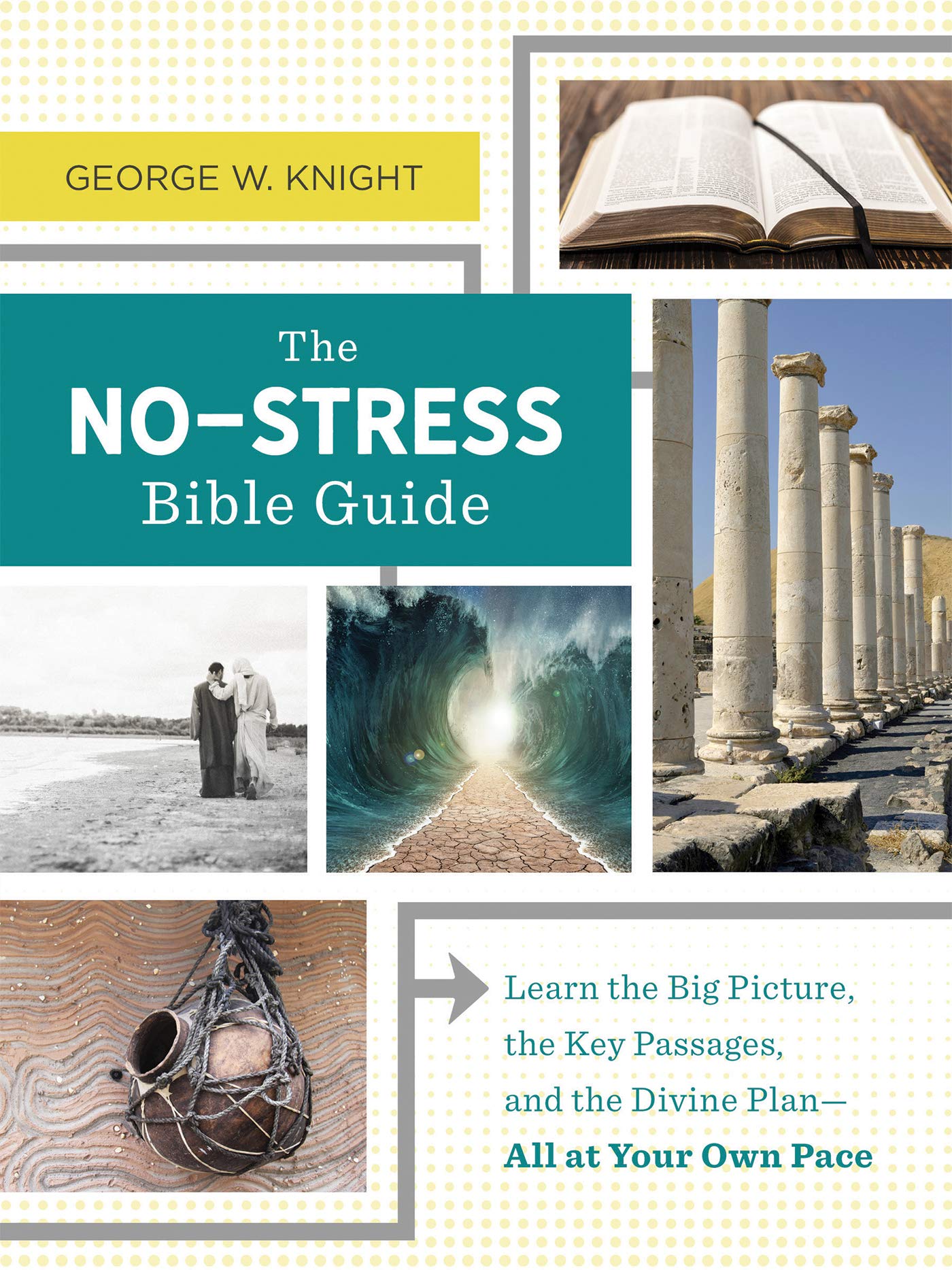 The No-Stress Bible Guide: Learn the Big Picture, the Key Passages, and the Divine Plan―All at Your Own Pace used book depot