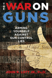 The War on Guns: Arming Yourself Against Gun Control Lies used book depot