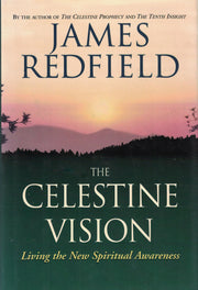 The Celestine Vision: Living the New Spiritual Awareness used book depot