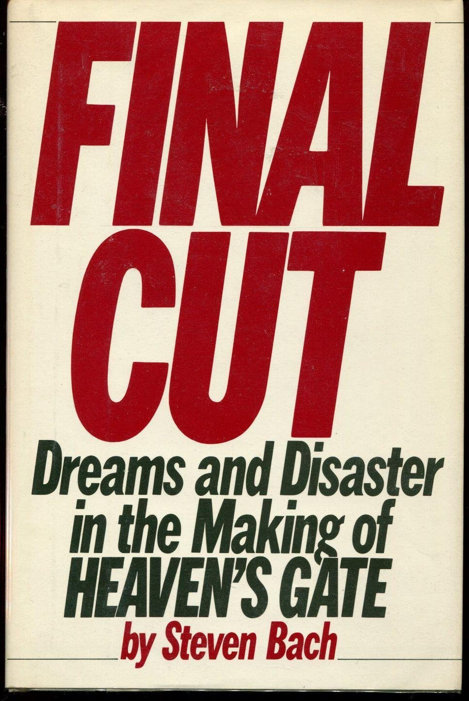 Final Cut: Dreams and Disaster in the Making of Heaven's Gate used book depot
