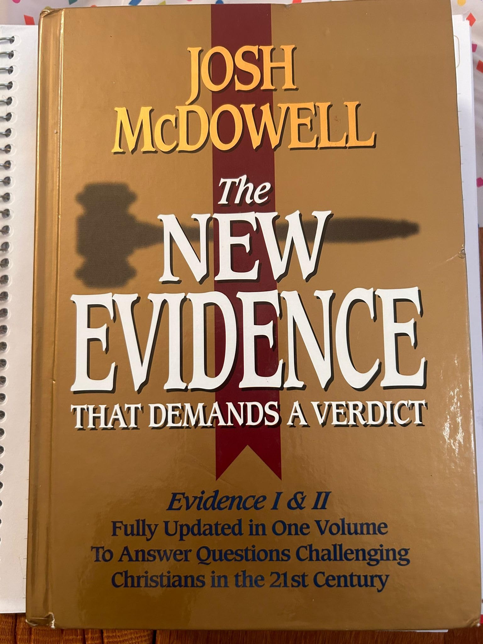 The New Evidence That Demands A Verdict: Evidence I & II Fully Updated in One Volume To Answer The Questions Challenging Christians in the 21st Century. used book depot