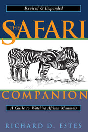 The Safari Companion: A Guide to Watching African Mammals used book depot