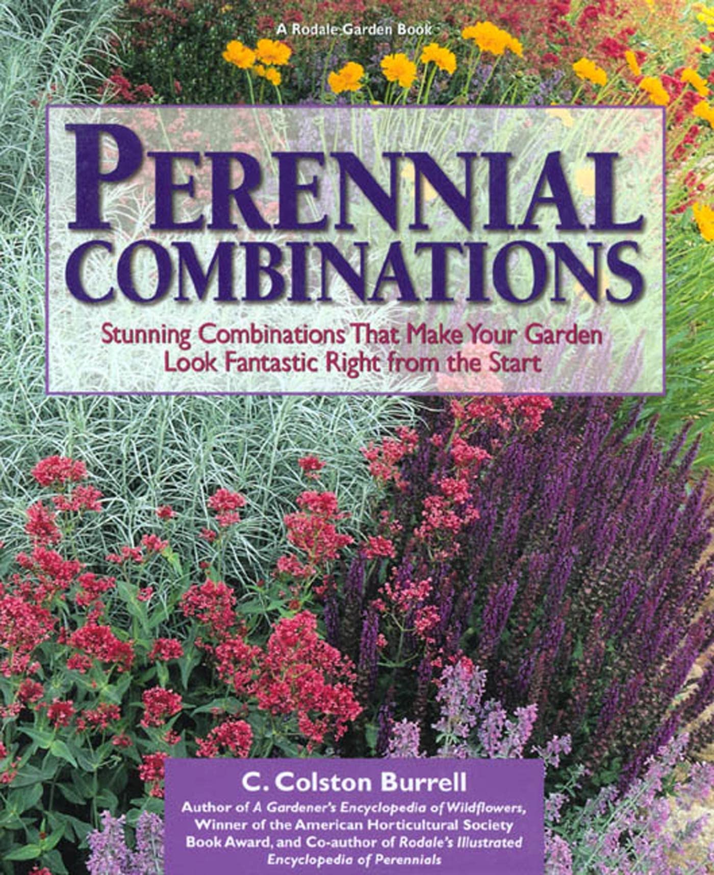 Perennial Combinations: Stunning Combinations That Make Your Garden Look Fantastic Right from the Start used book depot