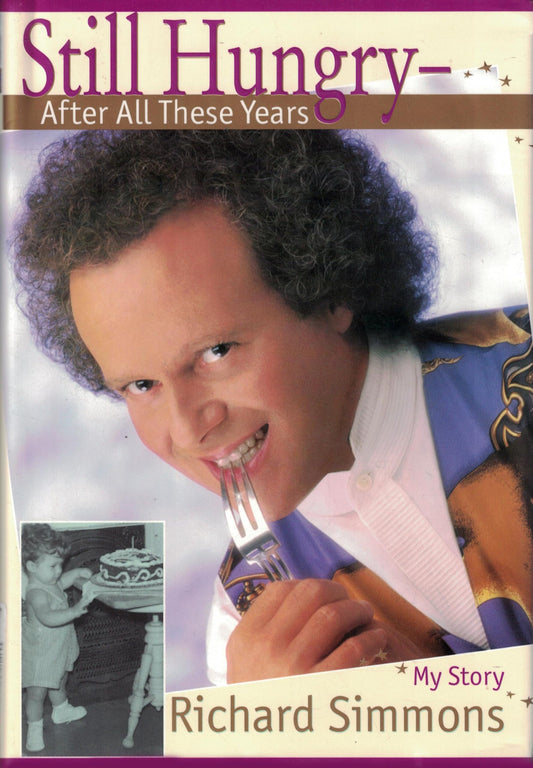 Still Hungry After All These Years: My Story
