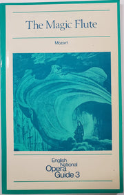 The Magic Flute: English National Opera Guide 3 (English National Opera Guides) (English and German Edition)