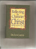 Reflecting the Character of Christ: His Kindness, His Confidence, His Grace