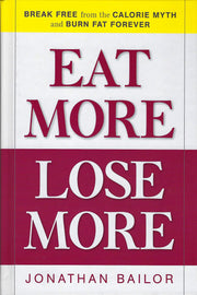 Eat More, Lose More