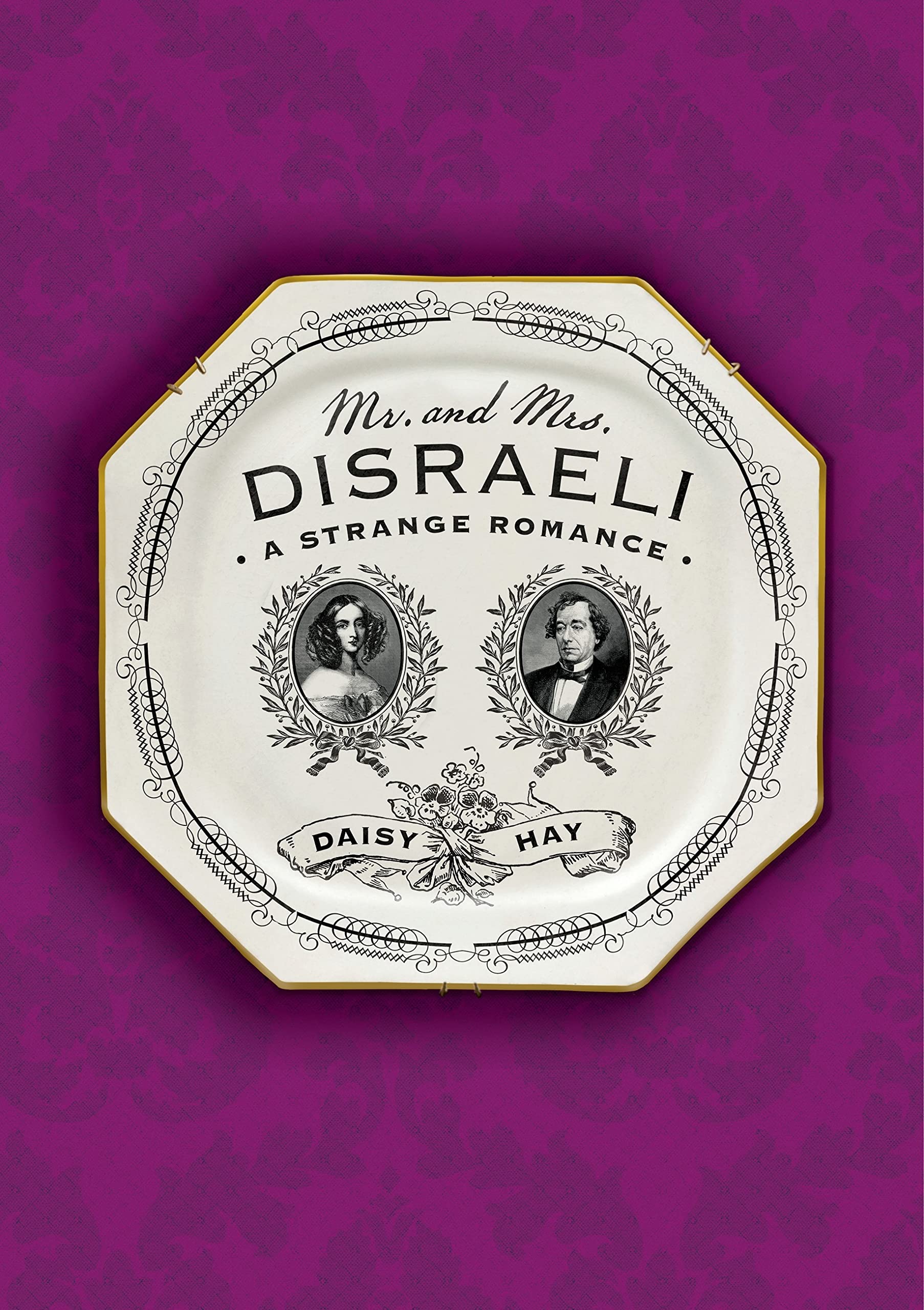 Mr. and Mrs. Disraeli: A Strange Romance used book depot