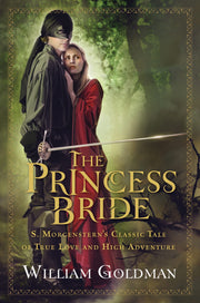 The Princess Bride: S. Morgenstern's Classic Tale of True Love and High Adventure used book depot