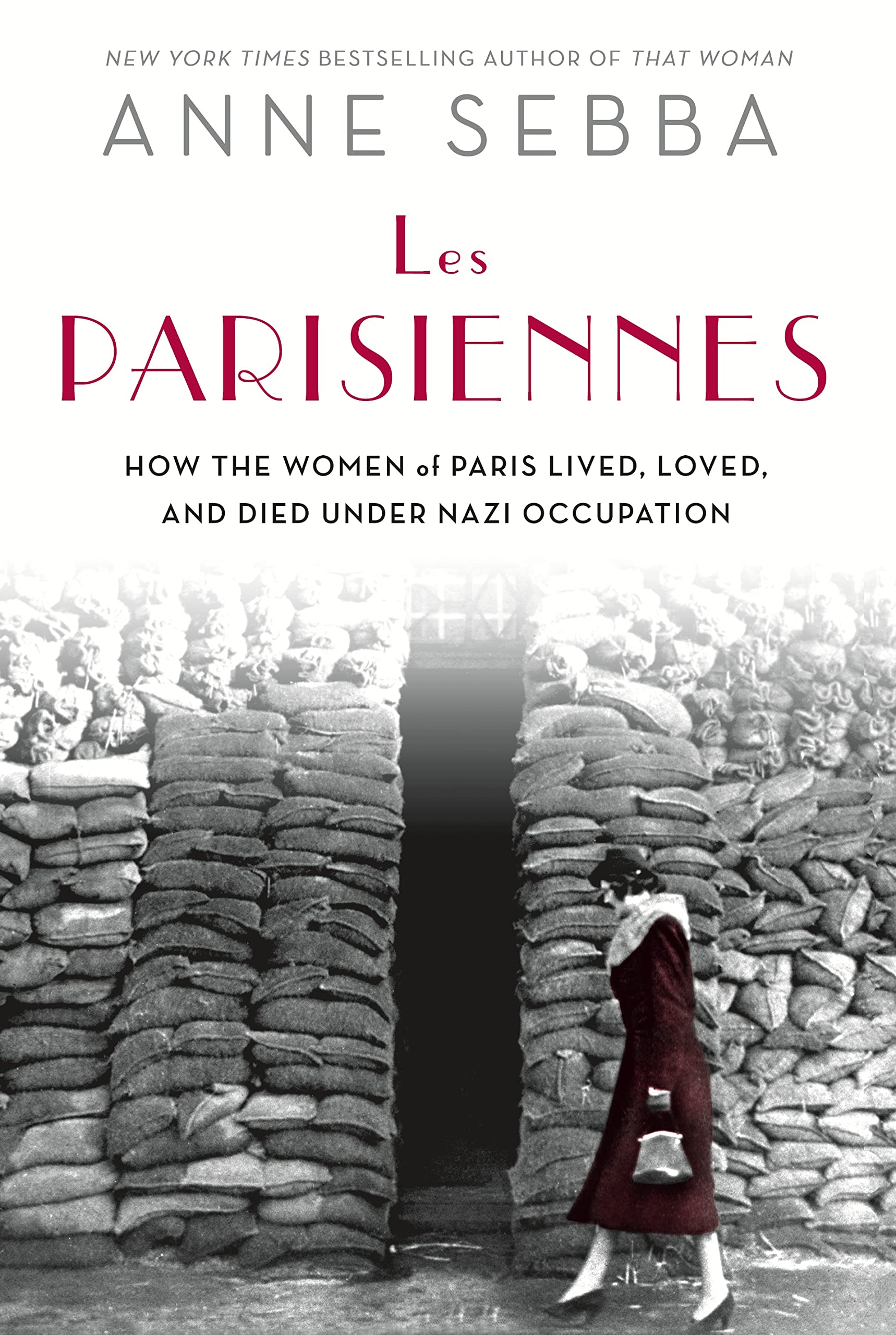 Les Parisiennes: How the Women of Paris Lived, Loved, and Died Under Nazi Occupation used book depot