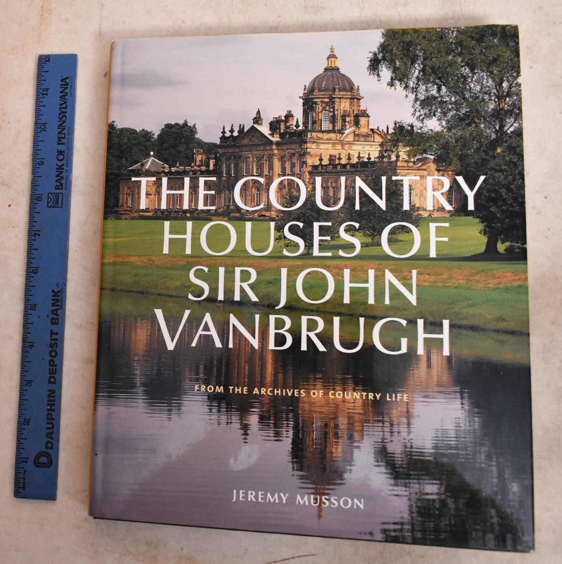 The Country Houses of Sir John Vanbrugh: From the Archives of Country Life used book depot