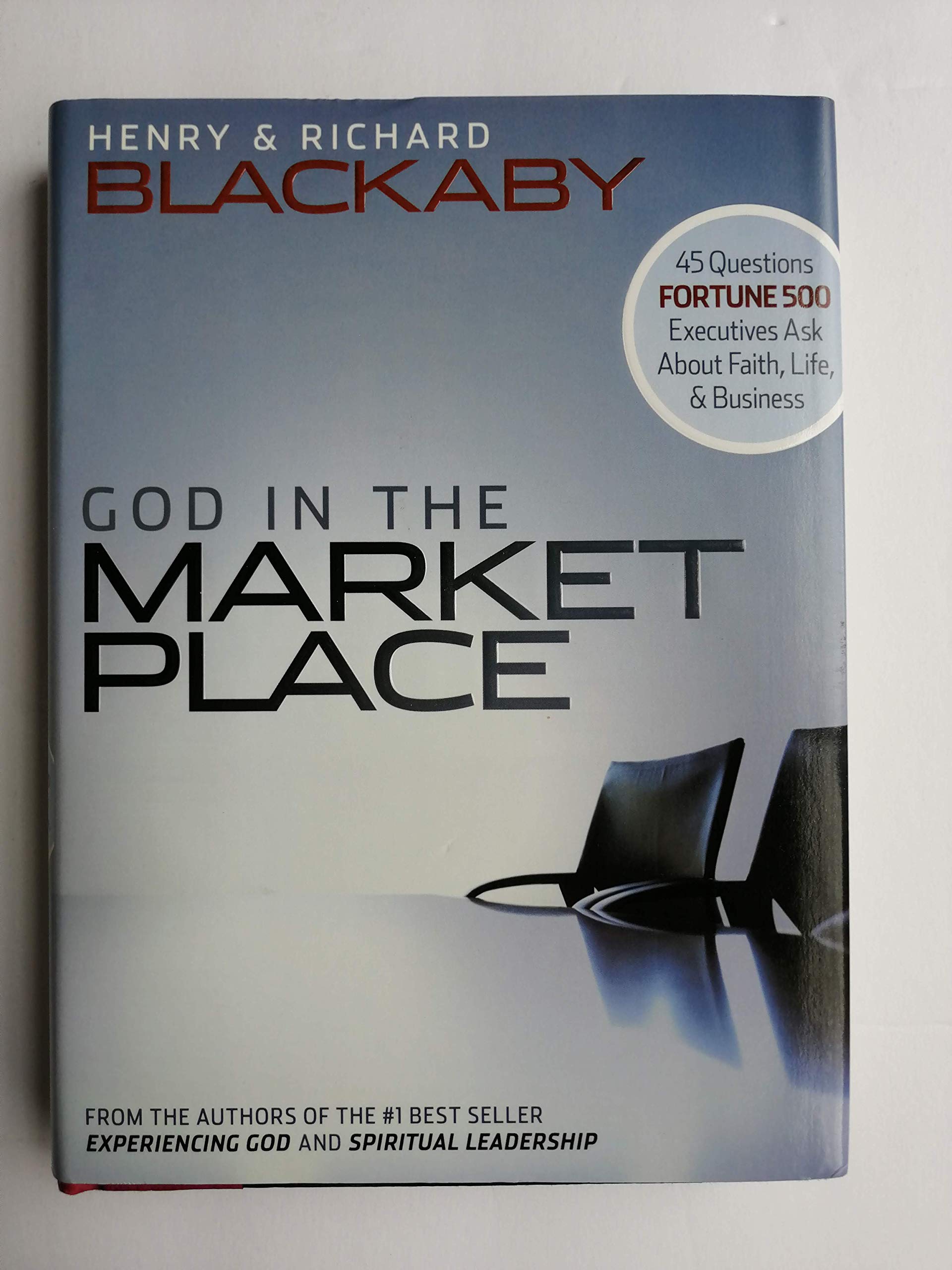 God in the Marketplace: 45 Questions Fortune 500 Executives Ask About Faith, Life, and Business used book depot