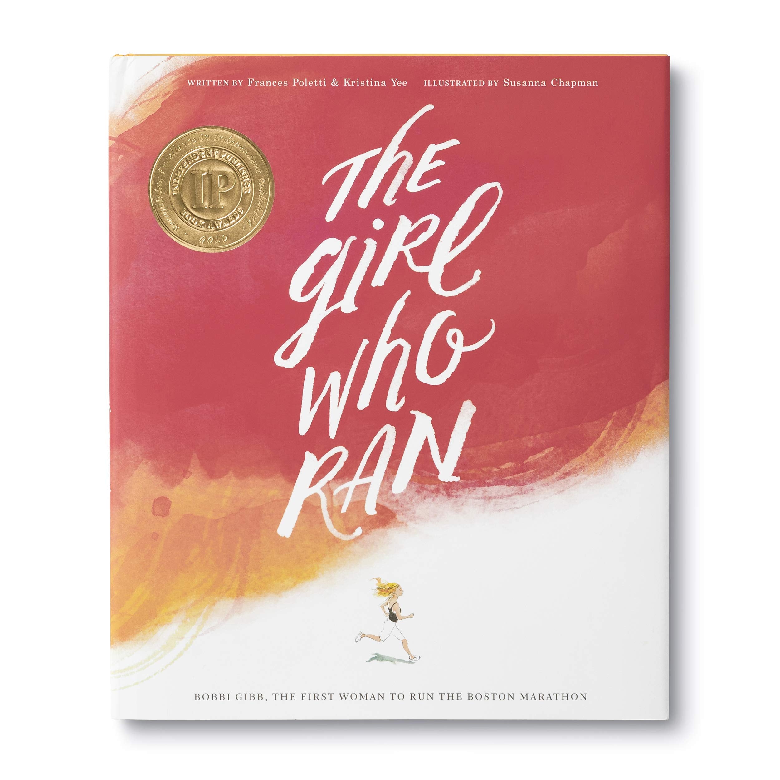 The Girl Who Ran: Bobbi Gibb, the First Woman to Run the Boston Marathon used book depot