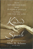 Kindred Spirits: How the Remarkable Bond Between Humans and Animals Can Change the Way We Live Schoen DVM, Allen M