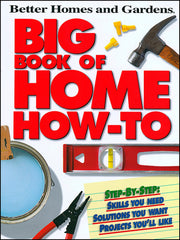 Big Book of Home How-To P (Better Homes and Gardens) (Better Homes and Gardens Home) used book depot