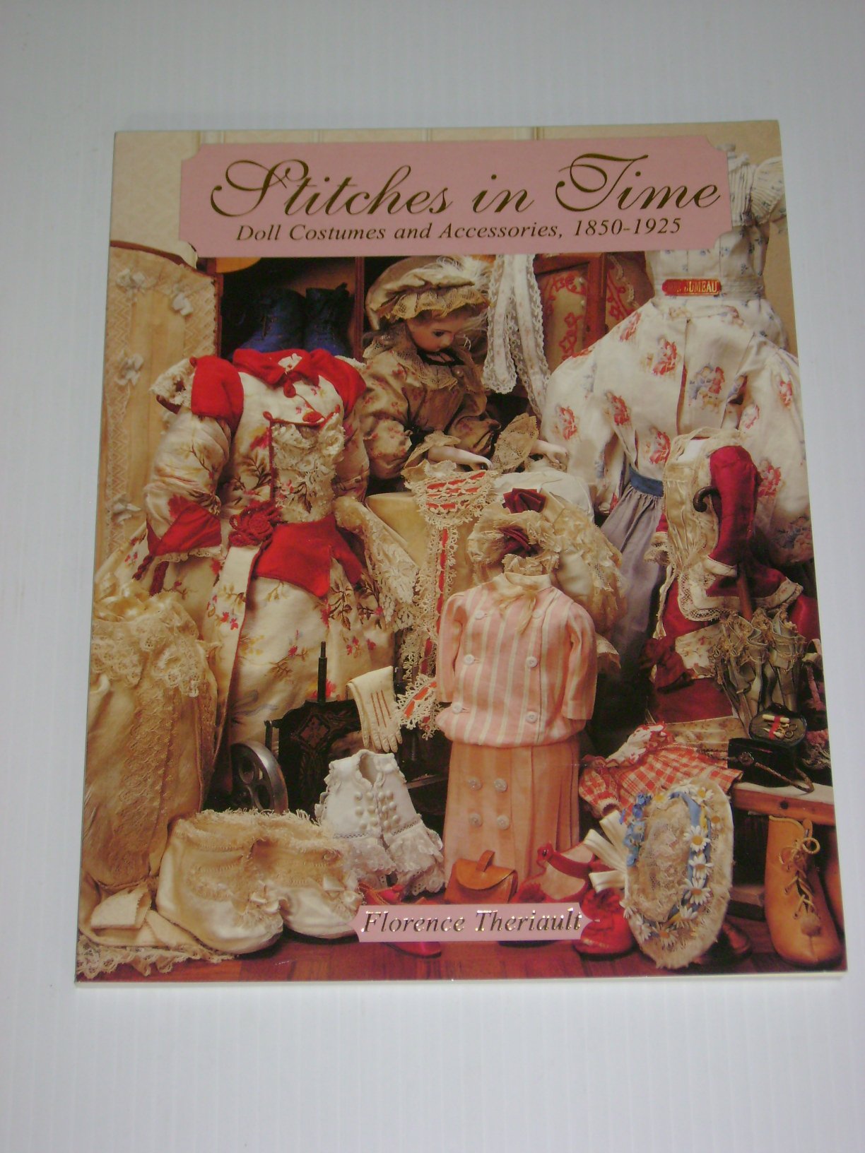 Stitches in Time - Doll Costumes and Accessories, 1850-1925 used book depot