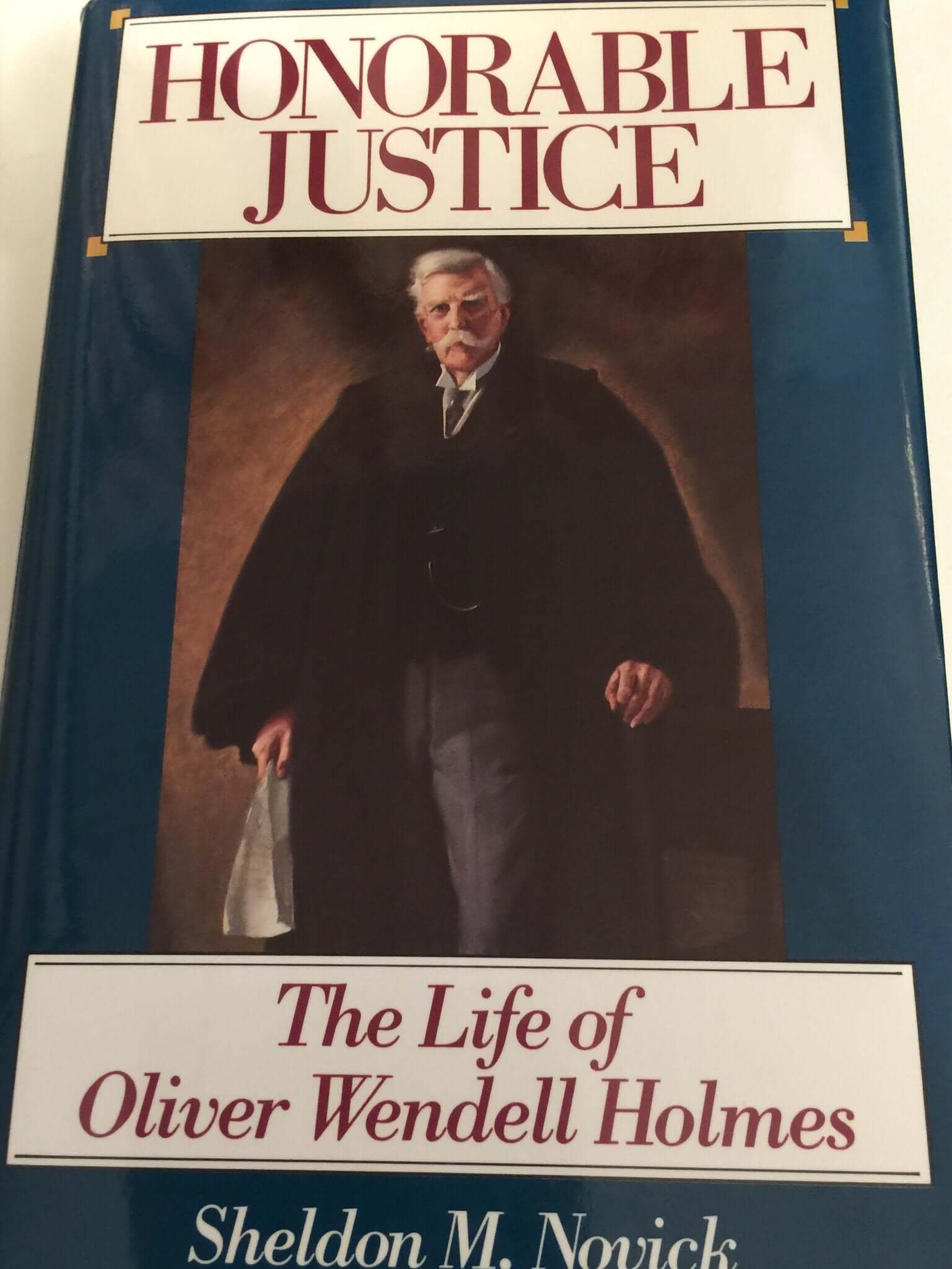 Honorable Justice: The Life of Oliver Wendell Holmes used book depot