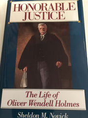 Honorable Justice: The Life of Oliver Wendell Holmes used book depot