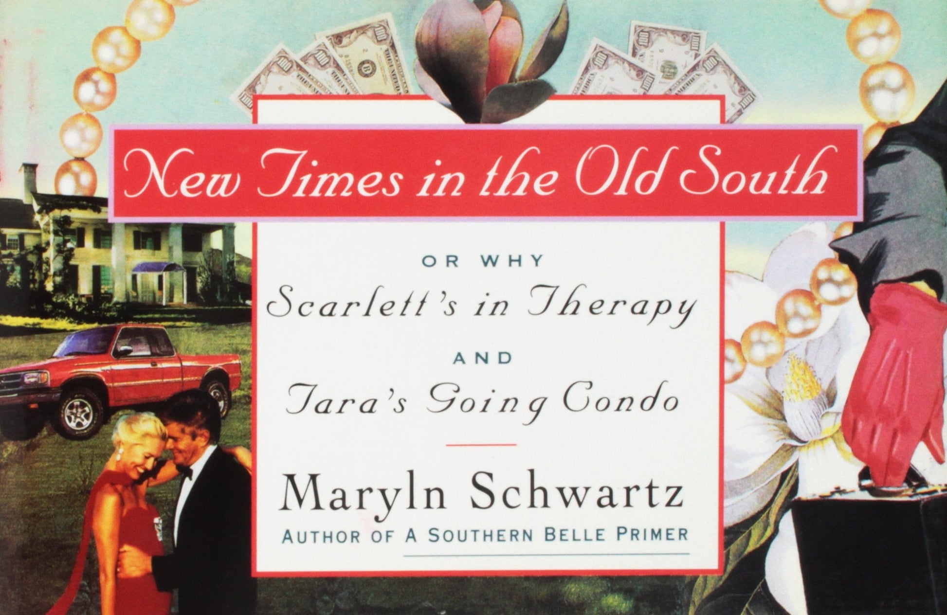 New Times In The Old South: Or Why Scarlett's in Therapy & Tara's Going Condo used book depot