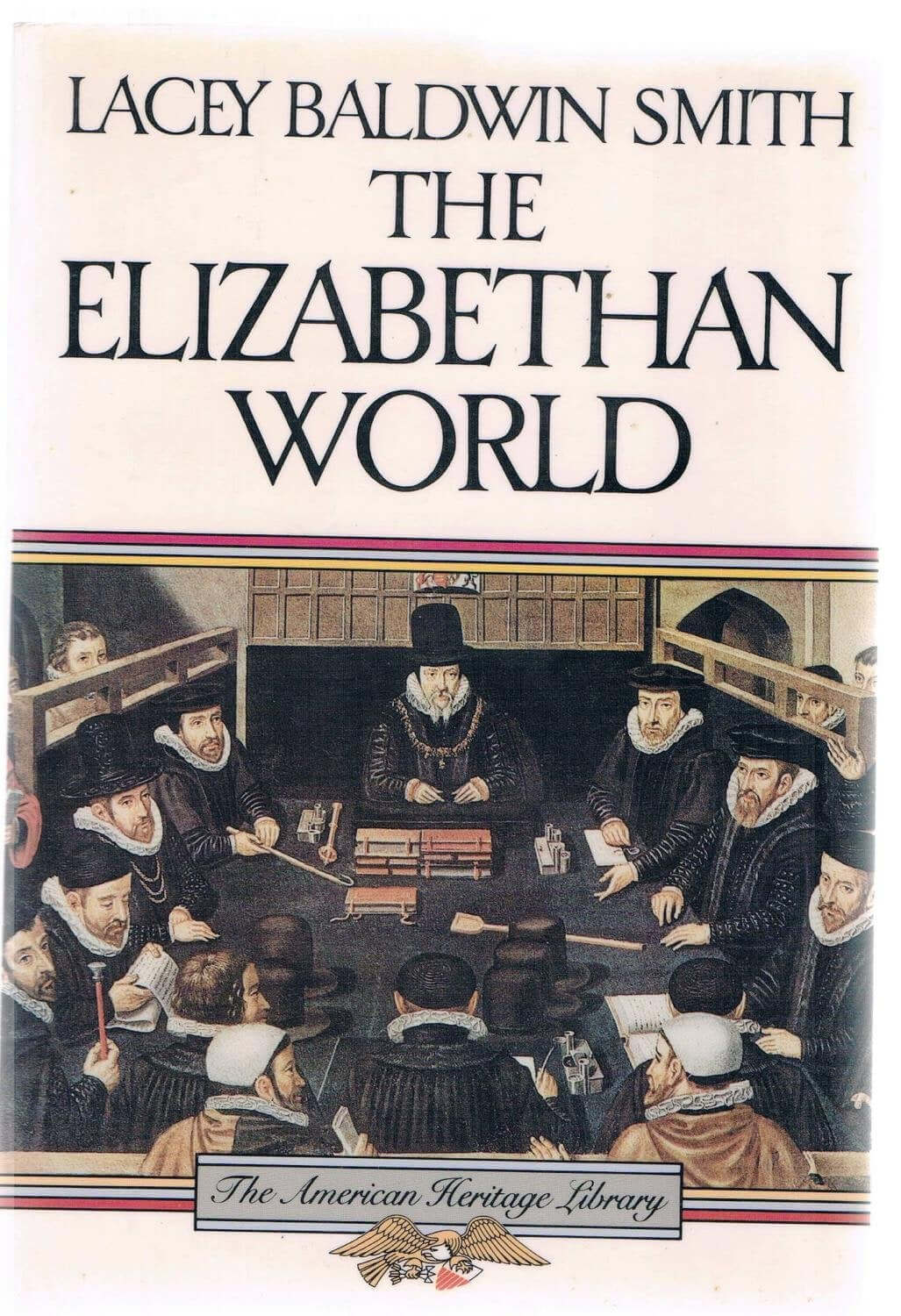 The Elizabethan World (American Heritage Library) used book depot