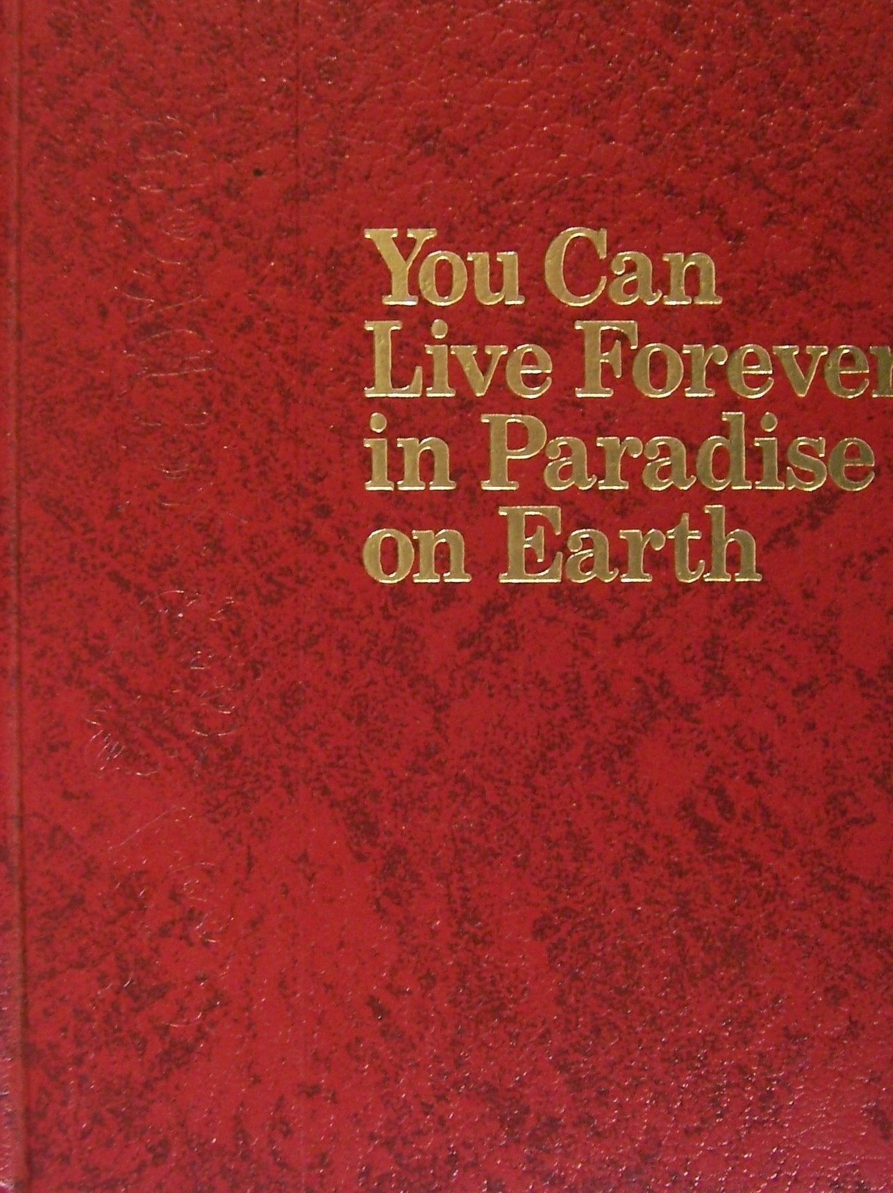 You Can Live Forever in Paradise on Earth used book depot