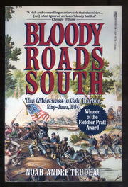 Bloody Roads South: The Wilderness to Cold Harbor, May-June 1864 used book depot