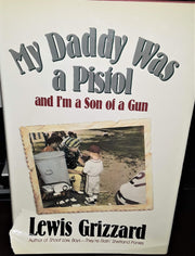 My Daddy Was a Pistol and I'm a Son of a Gun used book depot
