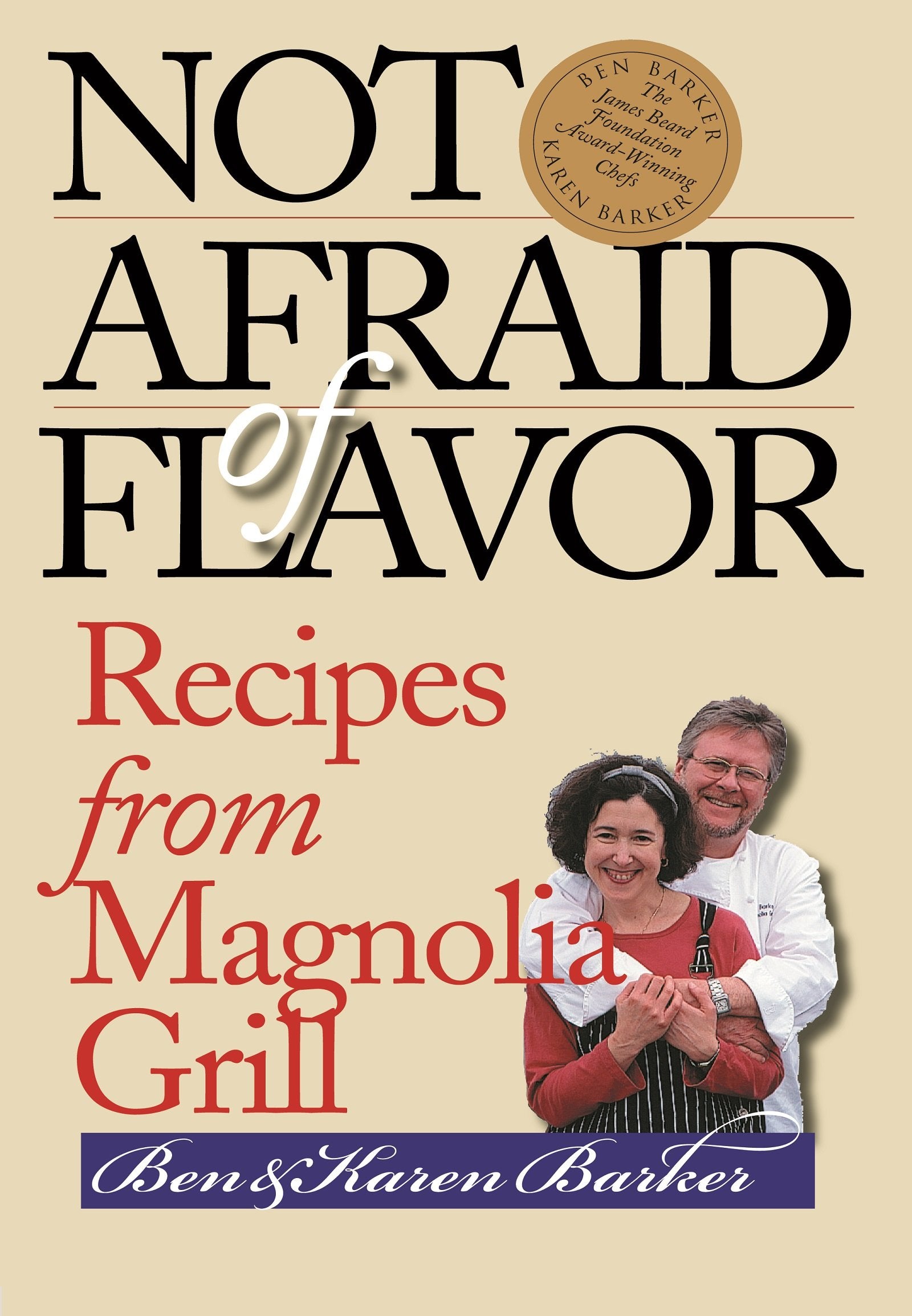 Not Afraid of Flavor: Recipes from Magnolia Grill used book depot