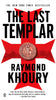 The Last Templar A Templar Novel Khoury, Raymond