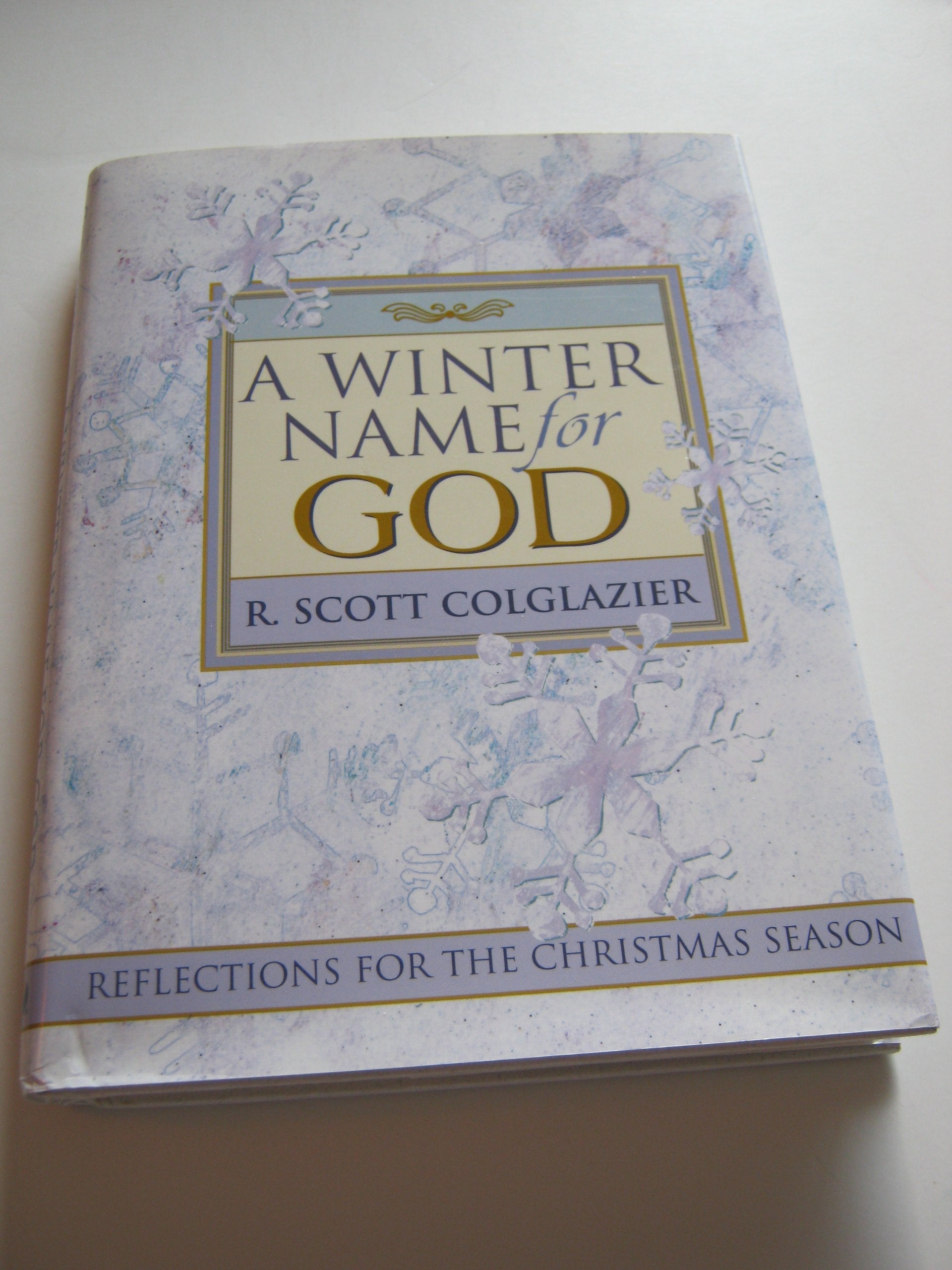 A Winter Name for God: Reflections For The Christmas Season used book depot