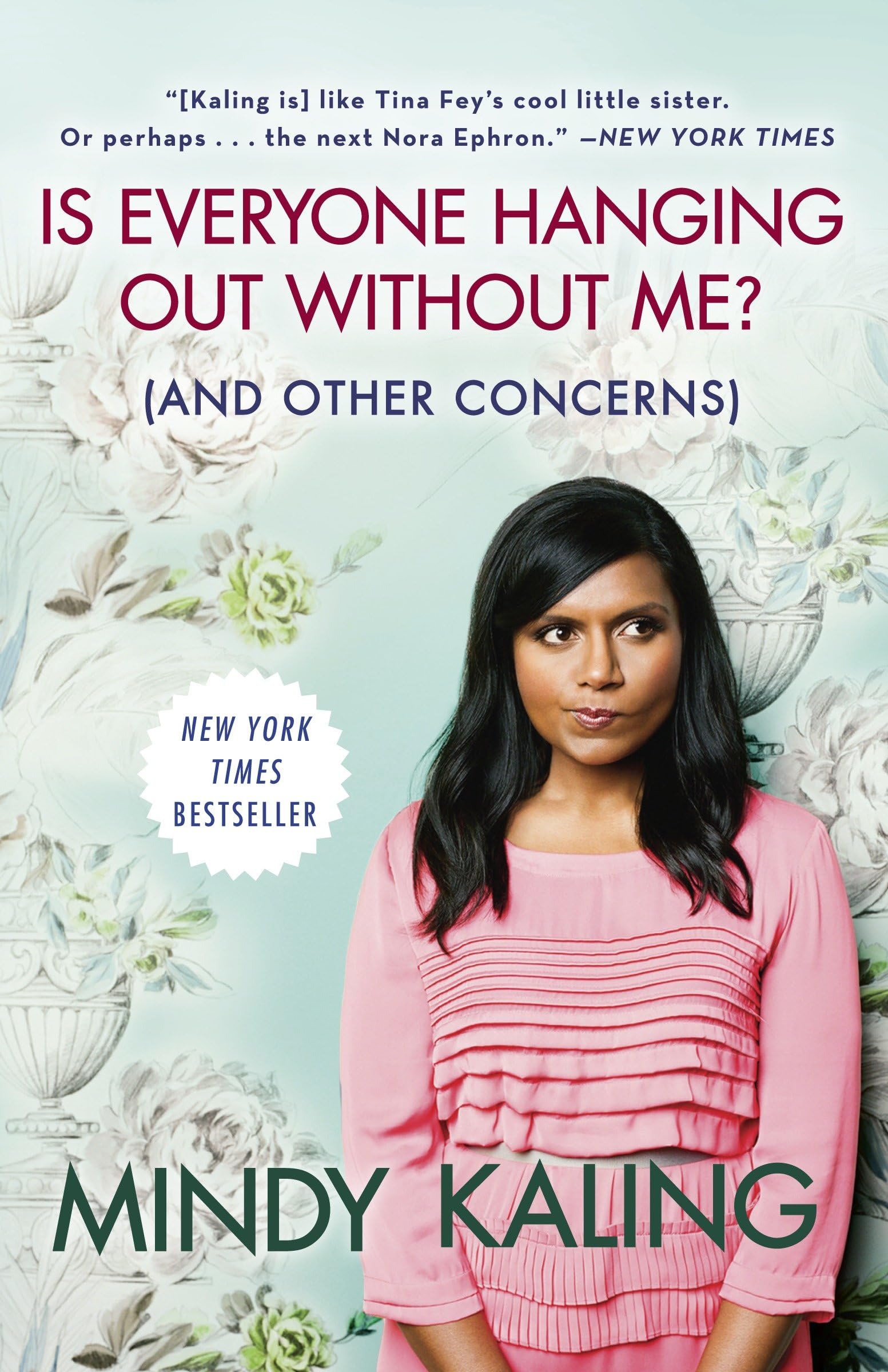 Is Everyone Hanging Out Without Me? (And Other Concerns) used book depot