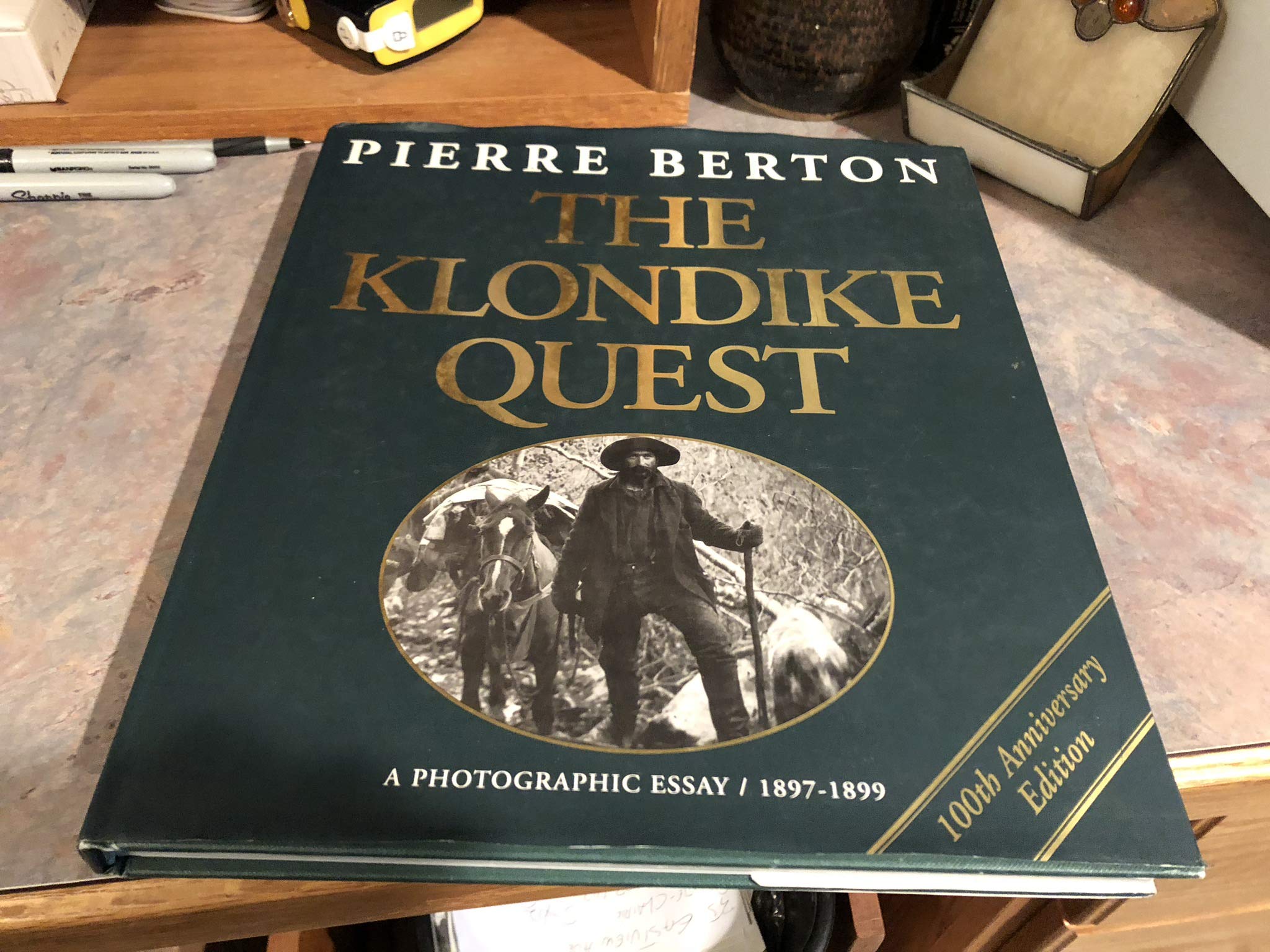 The Klondike Quest: A Photographic Essay 1897-1899