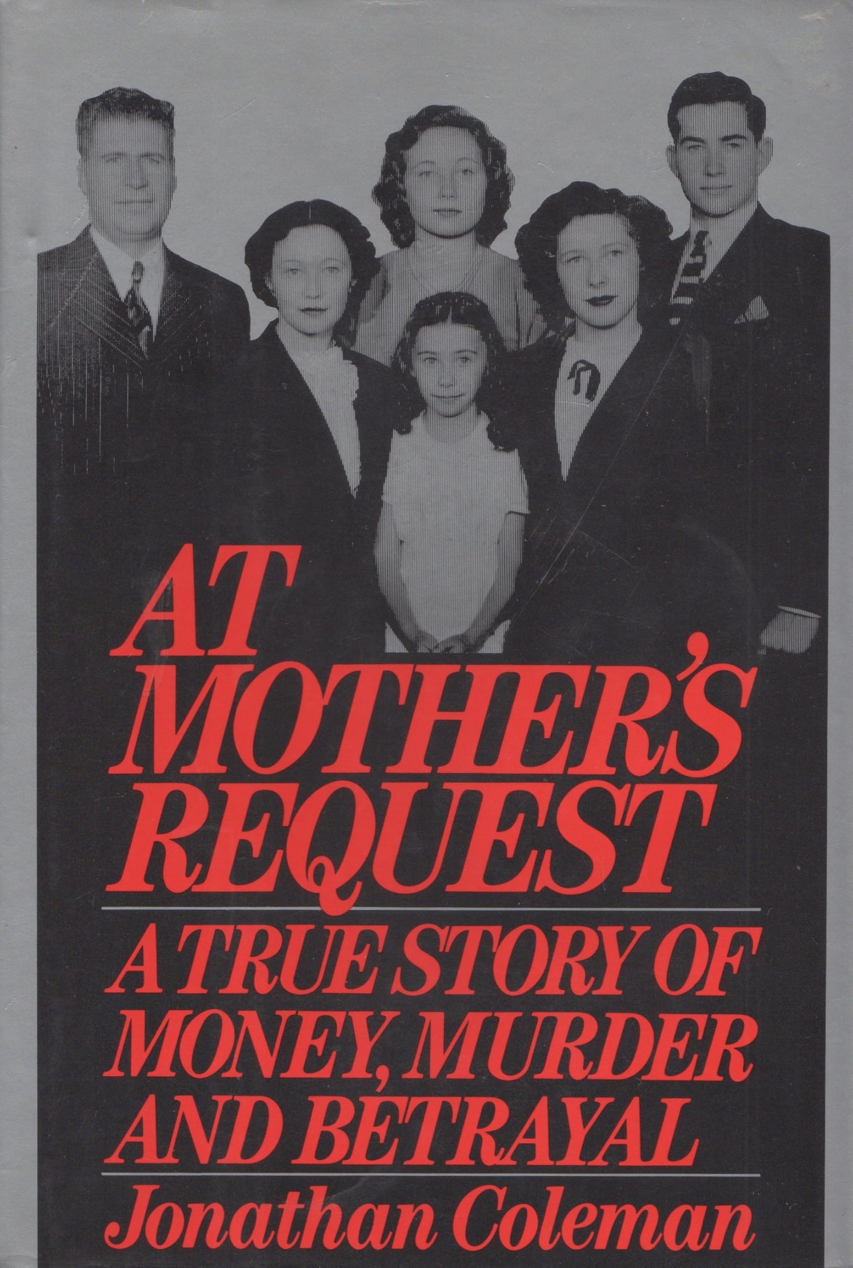 At Mother's Request: A True Story of Money, Murder and Betrayal used book depot