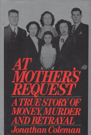 At Mother's Request: A True Story of Money, Murder and Betrayal used book depot