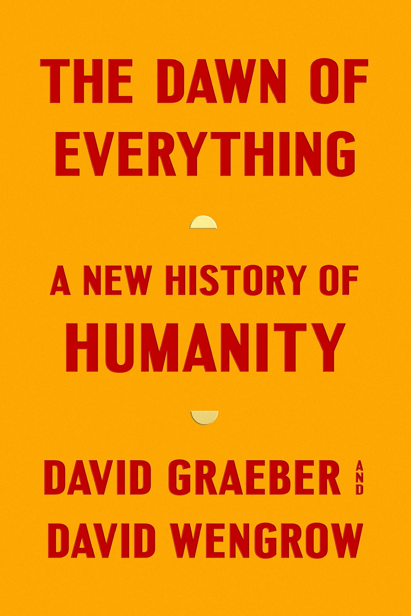 The Dawn of Everything: A New History of Humanity used book depot