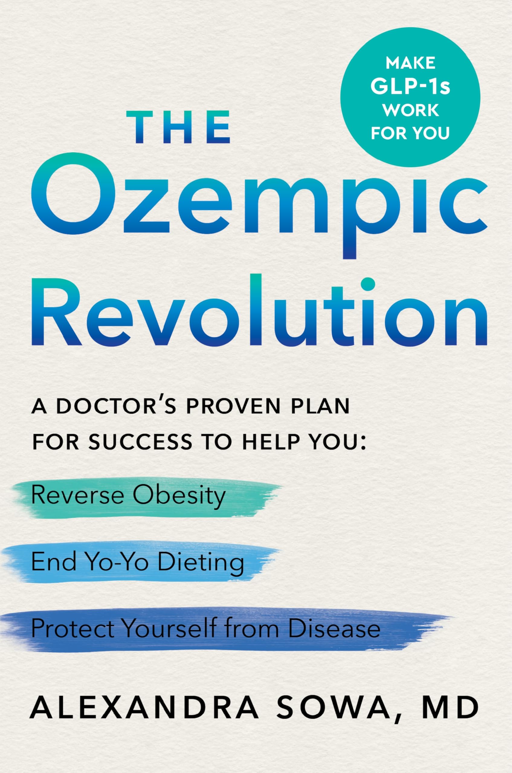 The Ozempic Revolution: A Doctor's Proven Plan for Success to Help You Reverse Obesity, End Yo-Yo Dieting, and Protect Yourself from Disease used book depot