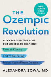 The Ozempic Revolution: A Doctor's Proven Plan for Success to Help You Reverse Obesity, End Yo-Yo Dieting, and Protect Yourself from Disease used book depot