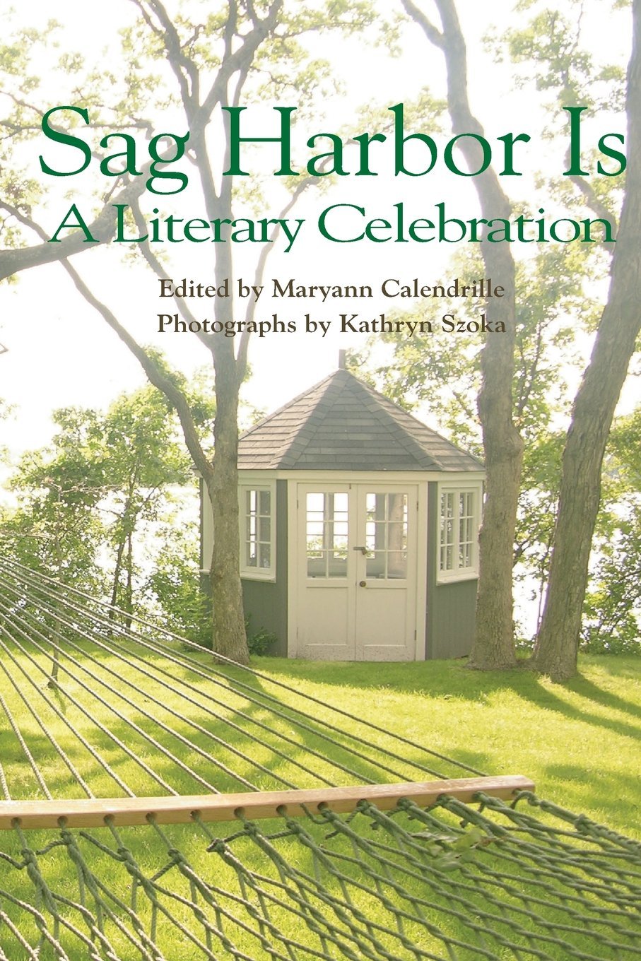 Sag Harbor Is: A Literary Celebration used book depot
