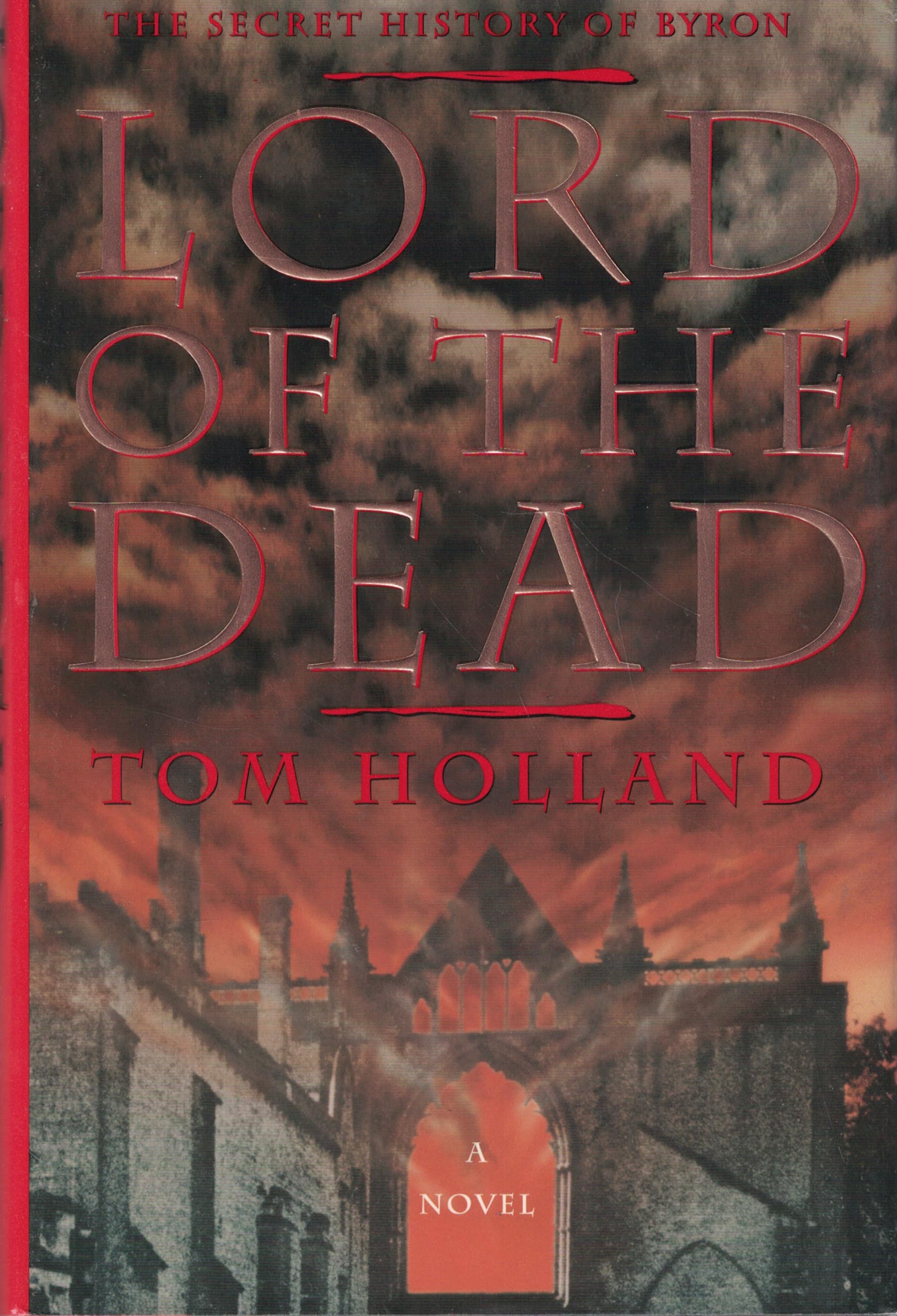 Lord of the Dead: The Secret History of Byron used book depot